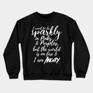 I want to be Sparkly - White Text Crewneck Sweatshirt